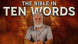 The Bible in Ten Words