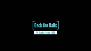 Deck the Halls FH Senior Band