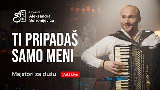 ORKESTAR ALEKSANDRA SOFRONIJEVICA - TI PRIPADAS SAMO MENI - (Live) [OFFICIAL VIDEO]