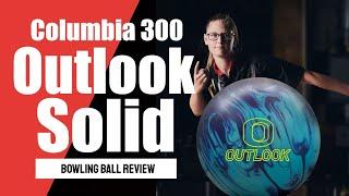 Columbia 300 Outlook Solid Bowling Ball Review! Komplett auf Deutsch!