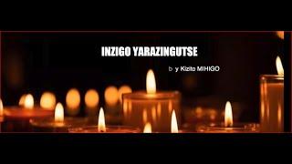 Kizito MIHIGO - Inzigo yarazingutse (30th commemoration of Tutsi Genocide - official song)