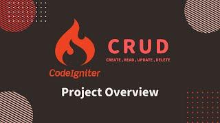 Latest CodeIgniter 4 CRUD tutorial 2022 - #1 Project Overview