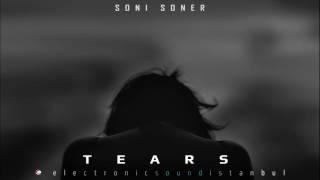 Soni Soner Tears Original Mix