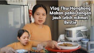 Vlog Tkw Hongkong Makan pakai tangan jauh lebih nikmat Bestie