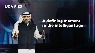 H.E. Abdullah Alswaha Keynote | The Defining Moment of the Intelligent Age | LEAP 2025