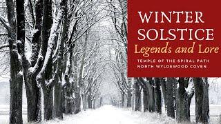 TSP's 12 Days of Yule 2020 - DAY 3 - Winter Solstice Lore and Legends