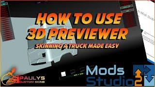 How to use 3D Previewer..........Skinning a truck made easy