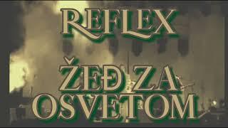 REFLEX - ŽEĐ ZA OSVETOM   (2005)