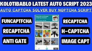 Auto Captcha Solver Boy Noptcha Script 2023 ll Kolotibablo Latest Auto Script ll Funcaptcha & Rcptca