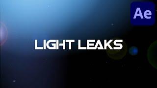 Light Leaks After Effects Tutorial + Download (No Plugins)