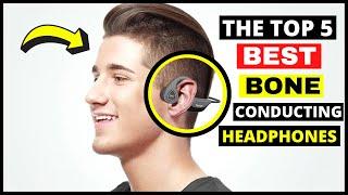 Top 5 Best Bone Conduction Headphones in 2024 (Buying Guide & Review)
