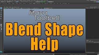 The Maya Toolbelt - Blend Shape Help!