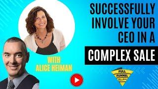 When to Call in the CEO, with Alice Heiman -  FFF EP152