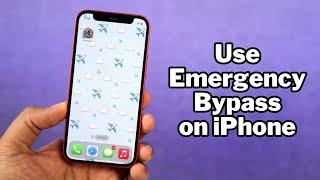 How to Use Emergency Bypass on iPhone (iPhone 13)