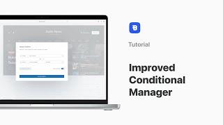 New and Improved Conditional Manager | Tutorial | Blocksy 2