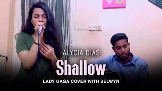 Alycia Dias | Shallow | Lady Gaga | Cover with Selwyn