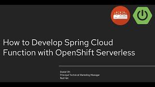 How to Develop Spring Cloud Function with OpenShift Serverless