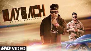 MAYBACH (Full Song) | J Swag, Karan Aujla | Latest Punjabi Song