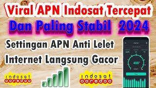 Viral APN Indosat Tercepat dan Paling Stabil 2024 || Settingan APN Anti Lelet, Internet Auto Gacor