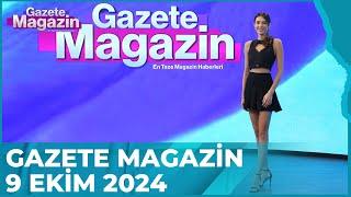 Gazete Magazin | 9 Ekim 2024  @GazeteMagazin