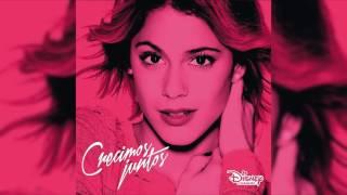 Violetta - Crecimos Juntos (Audio)