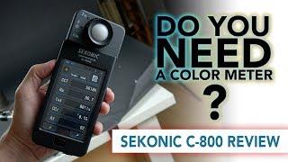 Do You Need a Color Meter? Sekonic C-800 Review