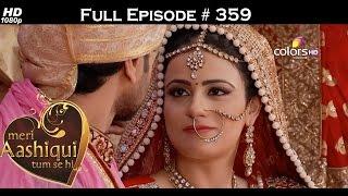 Meri Aashiqui Tum Se Hi - 20th October 2015 - मेरी आशिकी तुम से ही - Full Episode(HD)