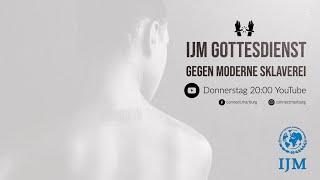 connect Gottesdienst | 04.05 | IJM Gottesdienst gegen moderne Sklaverei