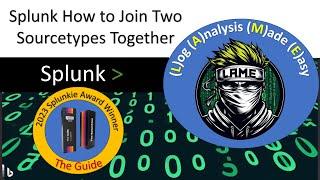 Splunk Tips and Tricks | How to Join Two Sourcetypes Together