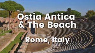 TE Destinations: Rome's Ostia Antica and Beach