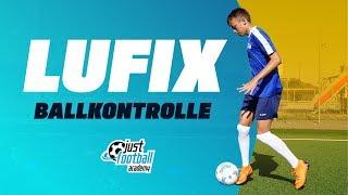 Fussballtraining: Lufix - Ballkontrolle - Technik