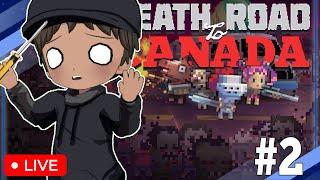 WILL WE SURVIVE!? | Death Road to Canada w/ Friends #2