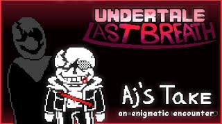 // Undertale: Last Breath // 𝗔𝗻 𝗘𝗻𝗶𝗴𝗺𝗮𝘁𝗶𝗰 𝗘𝗻𝗰𝗼𝘂𝗻𝘁𝗲𝗿 // Aj's take // [animated st]