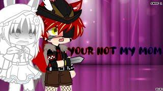 { Your not my mom } ◔ ️Foxy️ x Bonnie ◔ ( ️Fonnie's Family )