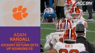 Adam Randall's Kickoff Return Sets Up Clemson's Game-Winning Kick