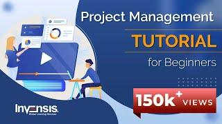 Project Management 101 | Project Management Tutorial for Beginners | Project Management Fundamentals