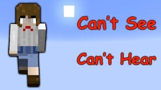 Can You Beat Minecraft as Helen Keller?