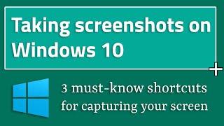 How to take screenshots on Windows 10 (3 Ways)