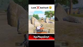 Wait for @Kp.playzZzyt #bgmi #luck  #bad #luck  #bgmi #YouTube #shorts