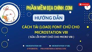 Thêm font chữ cho Microstation V8i