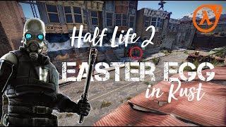 RUST: Half Life 2 Easter Egg in RUST!