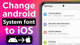 How to Change Android System Font to iOS Bold font | Samsung ios 16