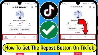 How to Get The Repost Button on TikTok | How to Fix Repost Option Not Showing in TikTok (2023)