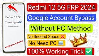 Redmi 12 5G FRP | Keyboard method |bypass google account 2024 | without PC | Assistant not working 