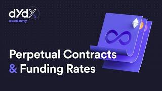 What Are Perpetual Contracts and How Funding Rates Work | dYdX Academy