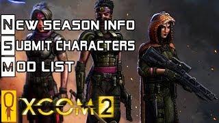  SUBMISSIONS OPEN FOR NEW XCOM SEASON SOLDIERS  - STARTING OCTOBER 12th! MOD LIST DISCUSSED