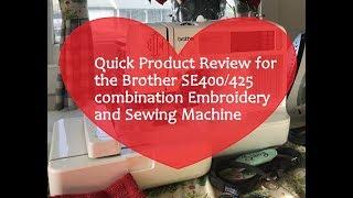 Brother SE425 Combination Embroidery and Sewing Machine Review