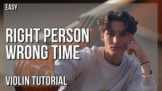 How to play Right Person Wrong Time by Henry Moodie on Violin (Tutorial)