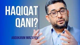 Haqiqat qani? | @AbdukarimMirzayev2002