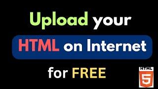 How to Upload HTML Website in Internet  for FREE